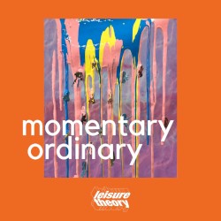 Momentary Ordinary
