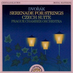 Serenade for Strings / Czech Suite
