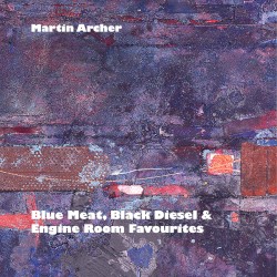 Blue Meat, Black Diesel & Engine Room Favourites