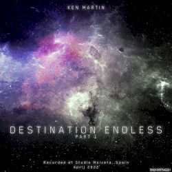 Destination Endless Part 1