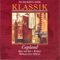 Im Herzen der Klassik 66: Copland - Billy The Kid / Rodeo / Appalachian Spring