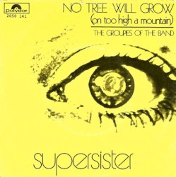 No Tree Will Grow (On Too High a Mountain) / The Groupies of the Band