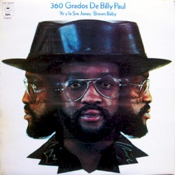 360 Grados De Billy Paul - Yo Y La Señora Jones / Brown Baby