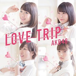 LOVE TRIP / しあわせを分けなさい