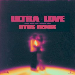 Ultra Love (RYOS Remix) - Single