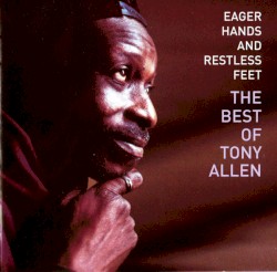 Eager Hands and Restless Feet: The Best Of