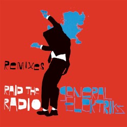 Raid the Radio (Remixes)