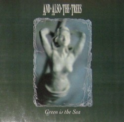 Green Is the Sea