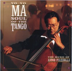 Soul of the Tango: The Music of Astor Piazzolla
