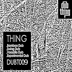 Bamboo Dub / Swing Dub / Versatile Dub / Experimental Dub