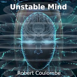 Unstable Mind
