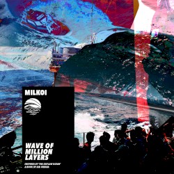 Wave of Million Layers (Inspired by ‘The Outlaw Ocean’ a book by Ian Urbina)