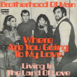 Where Are You Going to My Love / Living in the Land of Love