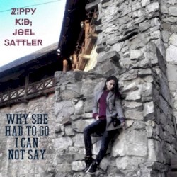 Why She Had to Go I Can Not Say