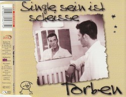 Single sein ist Scheisse