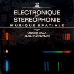 Électronique et stéréophonie: Musique spatiale