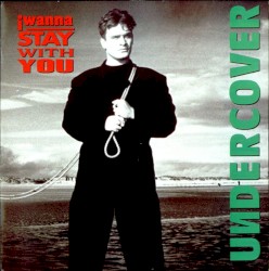 I Wanna Stay With You