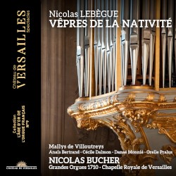 Nicolas Lebègue: Vêpres de la Nativité