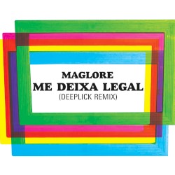 Me Deixa Legal (Deeplick Remix)