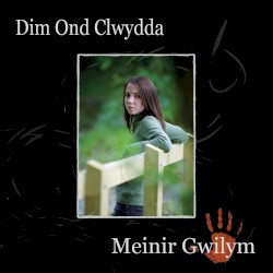 Dim Ond Clwydda