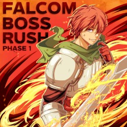 Falcom Boss Rush Phase 1