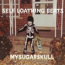 Self Loathing Beats