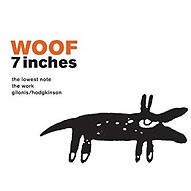 WOOF 7 Inches