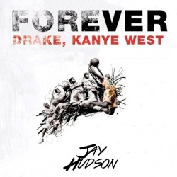Drake - Forever (Jay Hudson Flip)