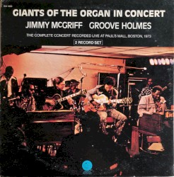 Giants of the Organ in Concert: The Complete Concert Recorded Live at Paul's Mall, Boston, 1973