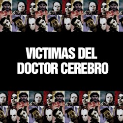 Víctimas del Doctor Cerebro