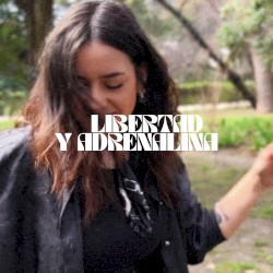 Libertad y adrenalina