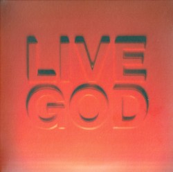 Live God