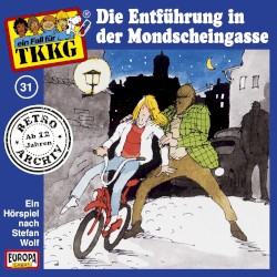 TKKG 31: Die Entführung in der Mondscheingasse