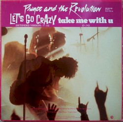 Let’s Go Crazy / Take Me With U
