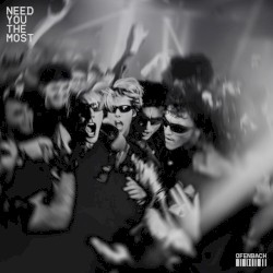 Need You the Most