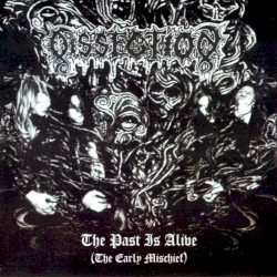 The Past Is Alive (The Early Mischief)