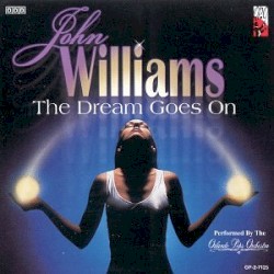 John Williams: The Dream Goes On