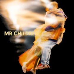 Mr.Children 2015–2021 & NOW
