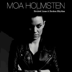 Bruised Arms & Broken Rhythm