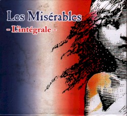 Les Misérables : L'Intégrale