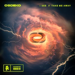 I See / Take Me Away