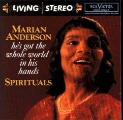 He's Got the Whole World in His Hands: Spirituals