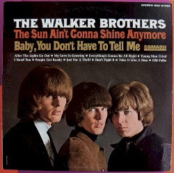 The Sun Ain’t Gonna Shine Anymore