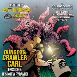 Dungeon Crawler Carl: Season 1, Episode 6: It’s Not a Pyramid!