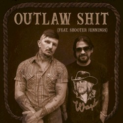 Outlaw Shit