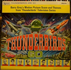 Gerry Anderson's Thunderbirds Are Go