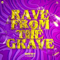 Rave From the Grave