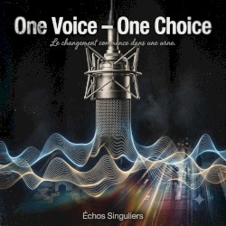 One Voice - One Choice