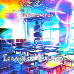 Imagine to Dream