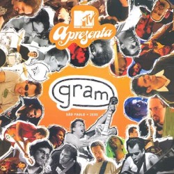 MTV Apresenta - Gram